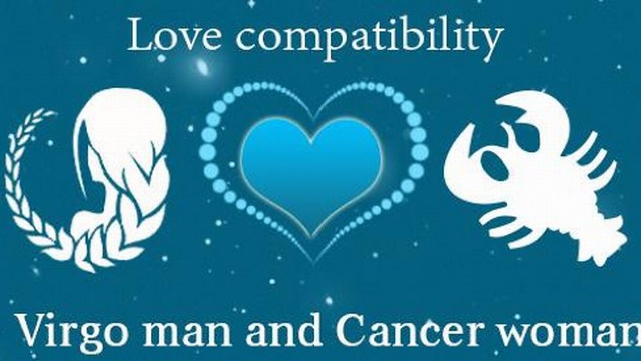 Virgo Man and Cancer Woman Love Compatibility. 