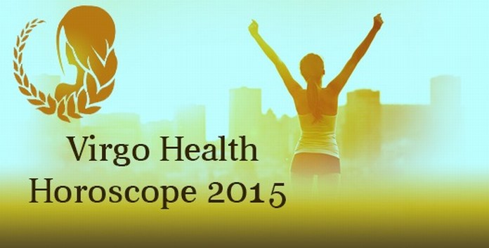 Virgo Health Horoscope 2015