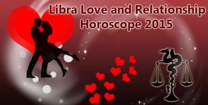 Libra Love and Relationship Horoscope 2015