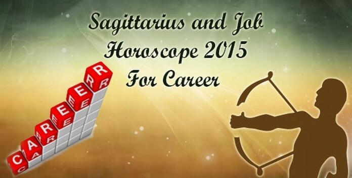 career horoscope for Sagittarius 2015