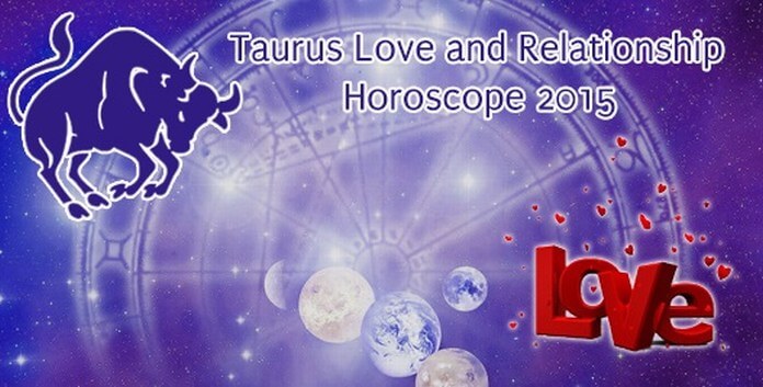 Taurus Love Horoscope 2015