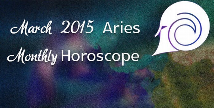 Aries March 2015 Horoscope
