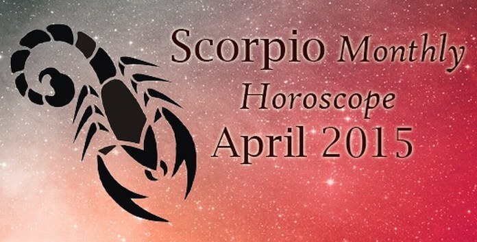 Scorpio Monthly Horoscope April 2015