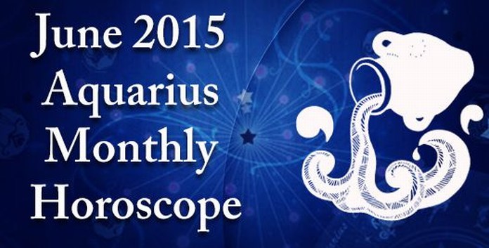 June 2015 Aquarius Horoscope