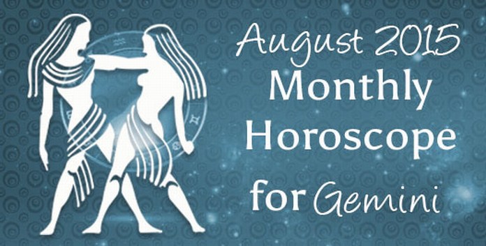 August 2015 Gemini Horoscope