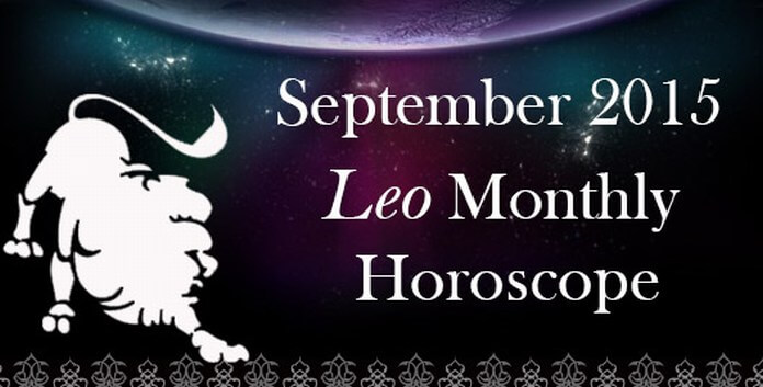 Leo September 2015 Monthly Horoscope