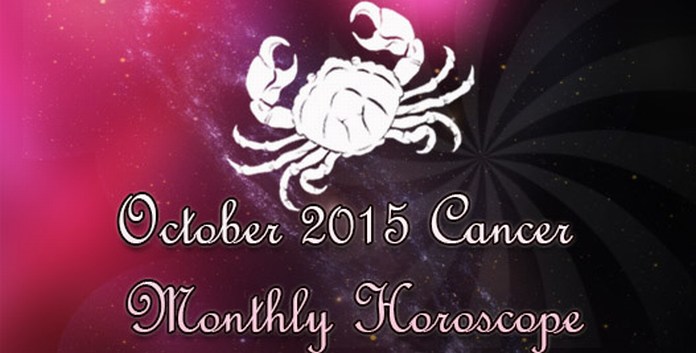 Cancer Monthly Horoscope October 2015
