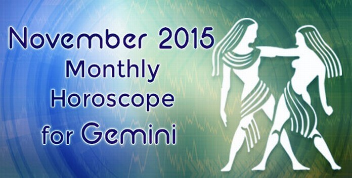 Gemini November 2015 Monthly Horoscope