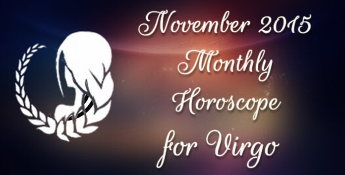 Virgo November 2015 Monthly Horoscope