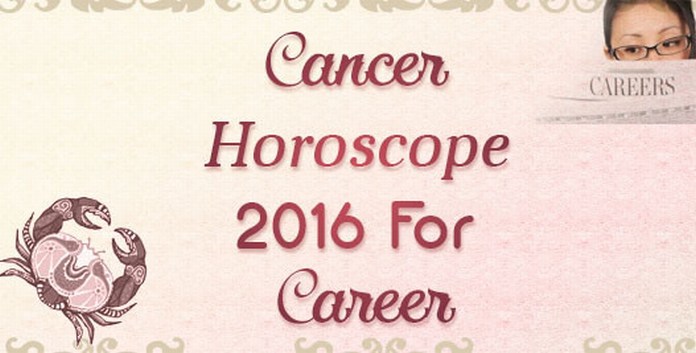 Cancer Horoscope 2016 For Career