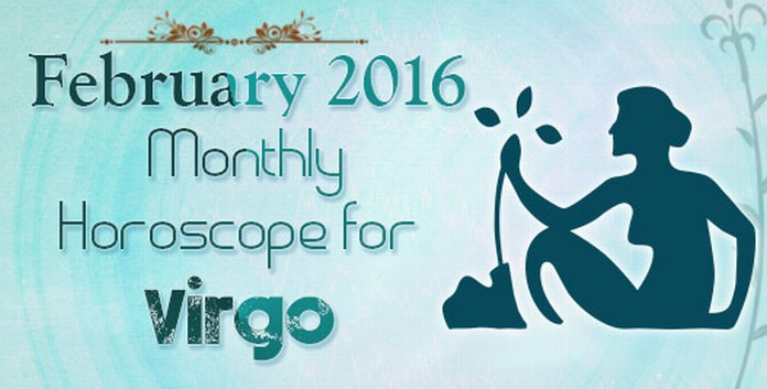Virgo February 2016 Horoscope