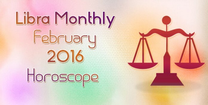 Libra February 2016 Horoscope