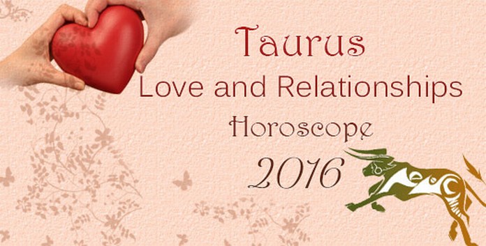 Taurus Love Horoscope 2016