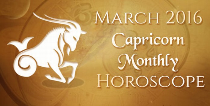 Capricorn March 2016 Horoscope