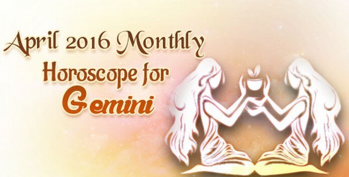 Gemini April 2016 Horoscope