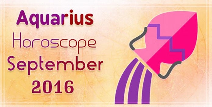 Aquarius September 2016 Horoscope