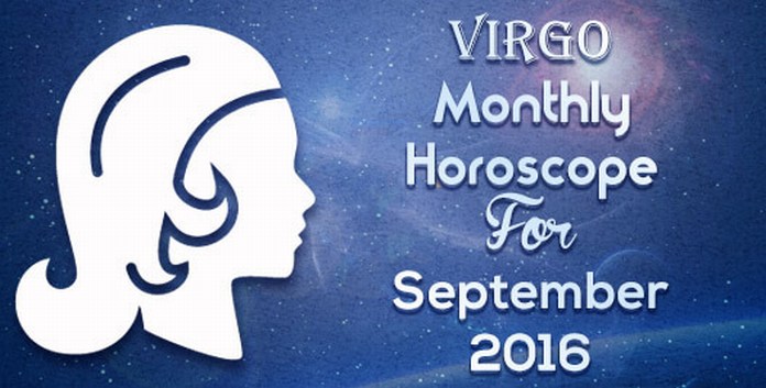 September 2016 Virgo Monthly Horoscope