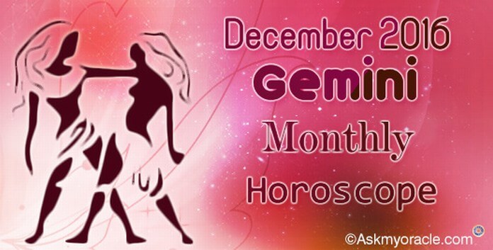 Gemini December 2016 Horoscope
