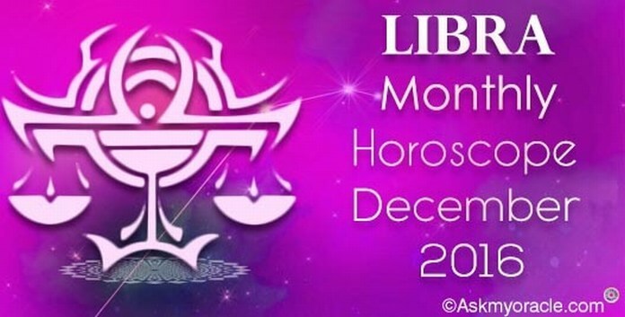 Libra December 2016 Horoscope