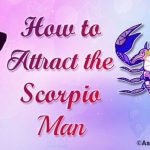 How to Attract the Scorpio Man