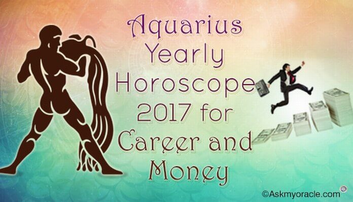 Aquarius Horoscope 2017 Career and Money