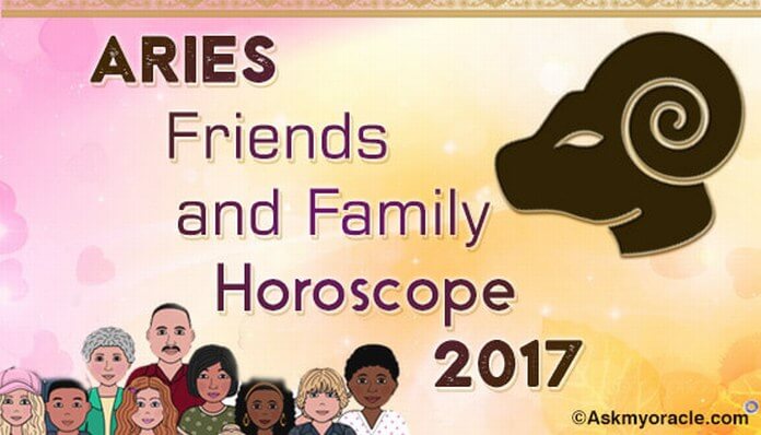 Aries Friends and Family Horoscope 2017