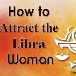 Attract the Libra Woman