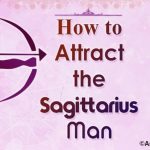 Attract the Sagittarius Man