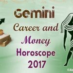 Gemini Horoscope 2017 Career and Money