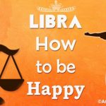 Libra How to be Happy