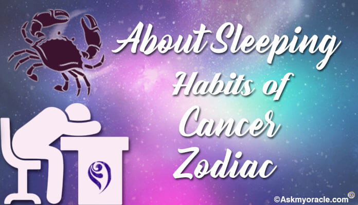 Sleeping Habits Cancer Zodiac