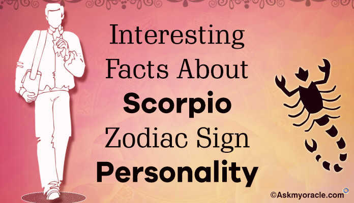Interesting Facts About Scorpio Zodiac Sign Personality