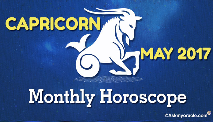 Capricorn May 2017 Monthly Horoscope