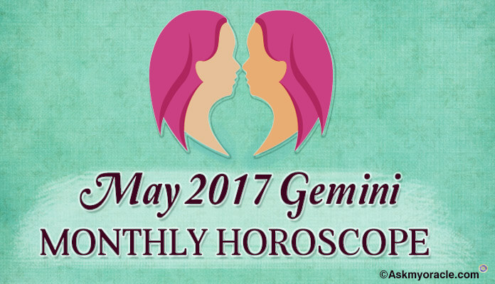 Gemini Monthly Horoscope May 2017