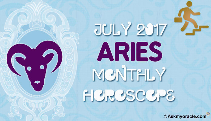 Aries Monthly Horoscope Predictions July 2017