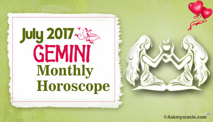 July horoscope Gemini 2017 astrology 