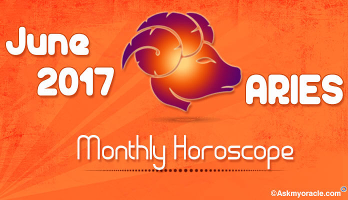June 2017 Aries Monthly Horoscope