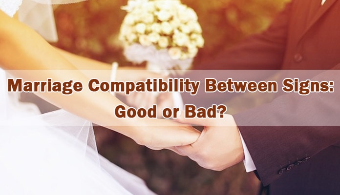 Marriage Compatibility Between Star Sign Good or Bad