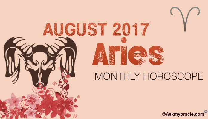 Aries Monthly Horoscope August 2017