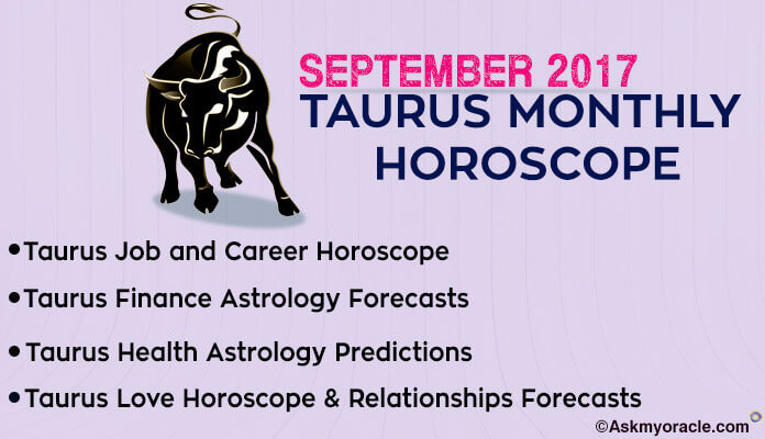 Taurus Monthly Horoscope September 2017