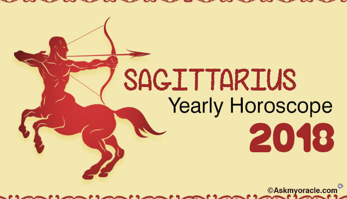 Sagittarius Yearly Horoscopes Predictions 2018