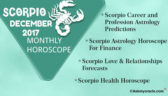 Scorpio Monthly Horoscope December 2017
