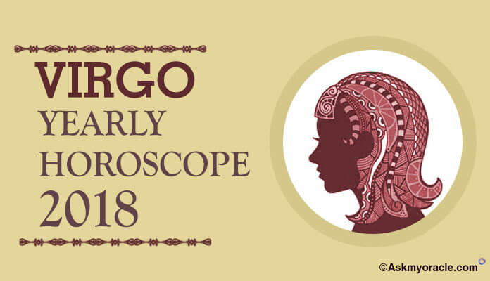 2018 Virgo Yearly Horoscopes Predictions