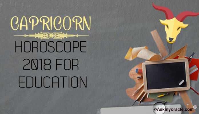 Capricorn 2018 Education Horoscope Student annual astrology, 2017 predictions