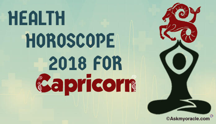 Capricorn Health Horoscope 2018