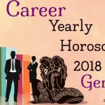 Gemini Career Yearly Horoscope 2018, Gemini Predictions