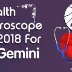 2018 Gemini Health Horoscope, Gemini Health Astrology