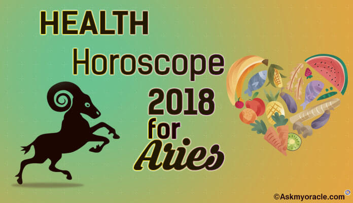 Aries Health Horoscope 2018, Aries fitness Astrology 2018 Yearly Prediction