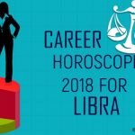 2018 Libra Sign career Horoscope, Libra career Astrology predictions