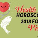 Pisces 2018 Health Horoscope Prediction, Pisces Health Astrology 2018